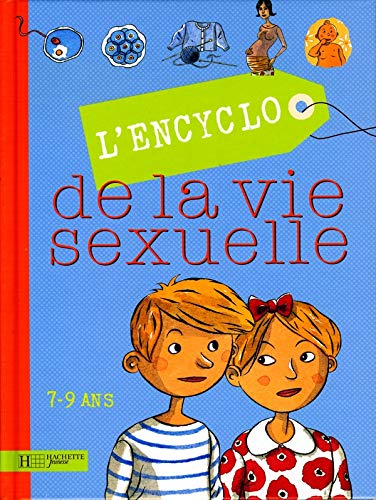 Encyclopédie de la vie sexuelle: Volume 1, 7-9 ans 9782012918580