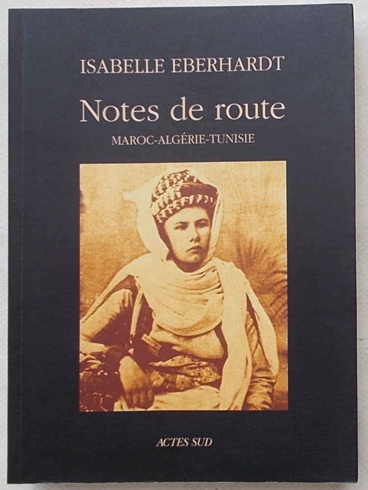 Notes de route : Maroc, Algérie, Tunisie 9782742720118