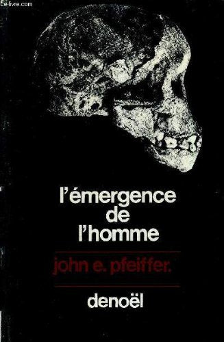 L'EMERGENCE DE L'HOMME. 