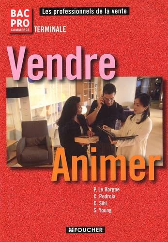 Vendre-Animer Tle Bac Pro Commerce (Ancienne Edition) 9782216100170