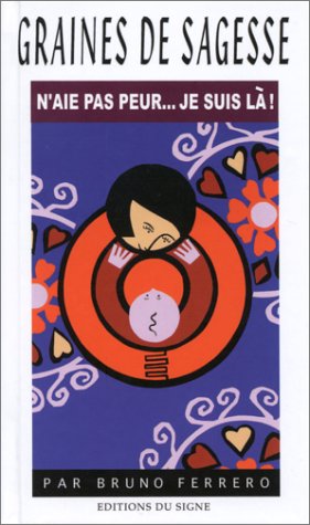 N'aie pas peur... je suis là ! 9782746801356