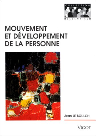 Mouvement et développement de la personne 9782711419913