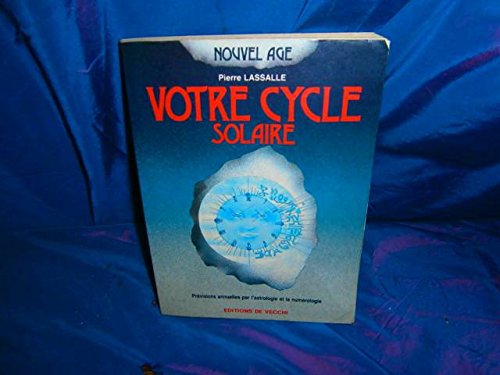 Votre cycle solaire : prévisions annuelles par l'astrologie et la numérologie 9782732813028