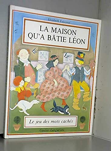 La Maison qu'a bâtie Léon: Le jeu des mots cachés 9782217780029