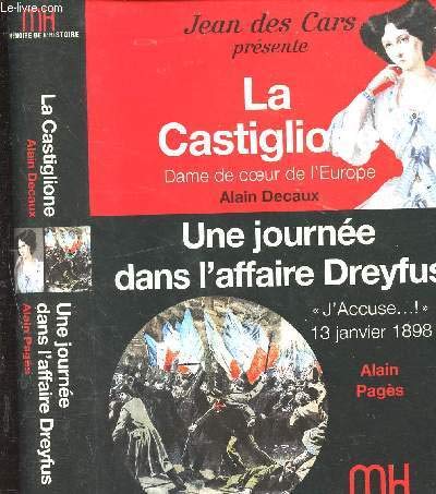 La Castiglione - dame de coeur de l'Europe et Une journée dans l'affaire Dreyfus 9782709825108