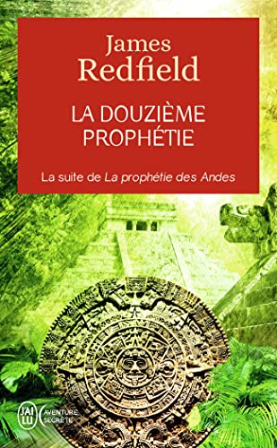 La douzième prophétie: L'heure décisive 9782290078174