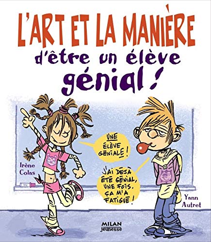 L'art et la manière d'être un élève génial ! 9782745922526