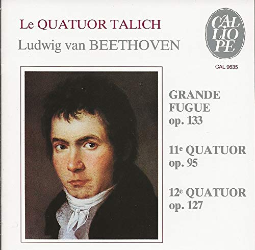 Beethoven : Quatuors à cordes n° 11 Op. 95, n° 12 Op. 127 et Op. 133 "Grande fugue" 3149025000316
