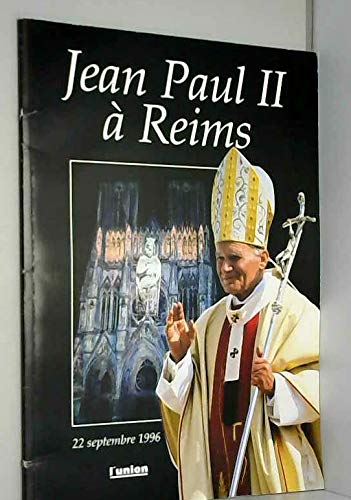 Jean-Paul II à Reims 9782716504195