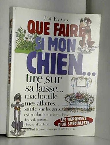 Que faire si mon chien... 9782298008814