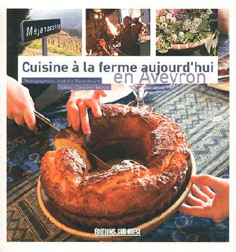 En Aveyron (Cuisine A La Ferme) 9782817701271
