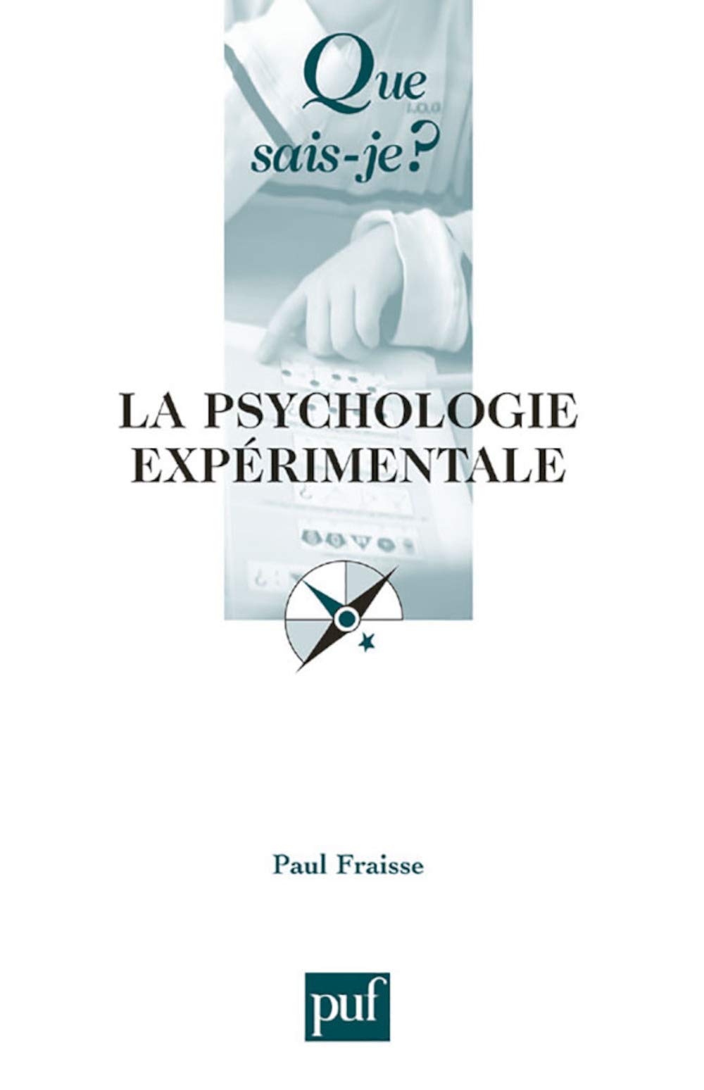 La psychologie expérimentale 9782130549130