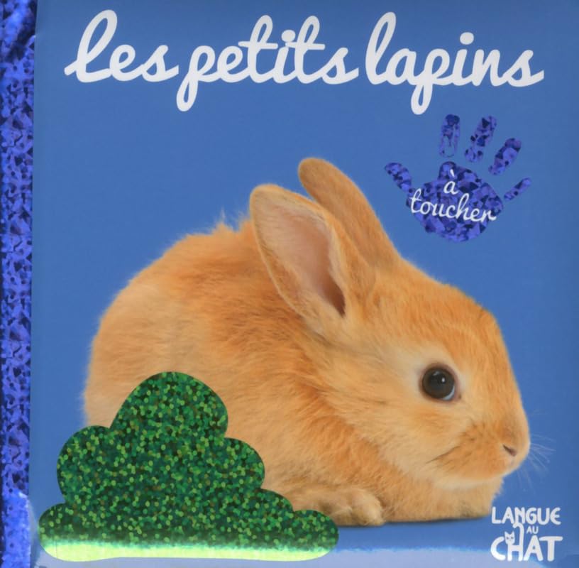 Bébé touche-à-tout - Les petits lapins - Imagier photo avec matières à toucher - Animaux - Dès 12 mois 9782806307880