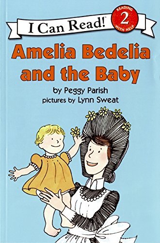 Amelia Bedelia and the Baby 9780060511050