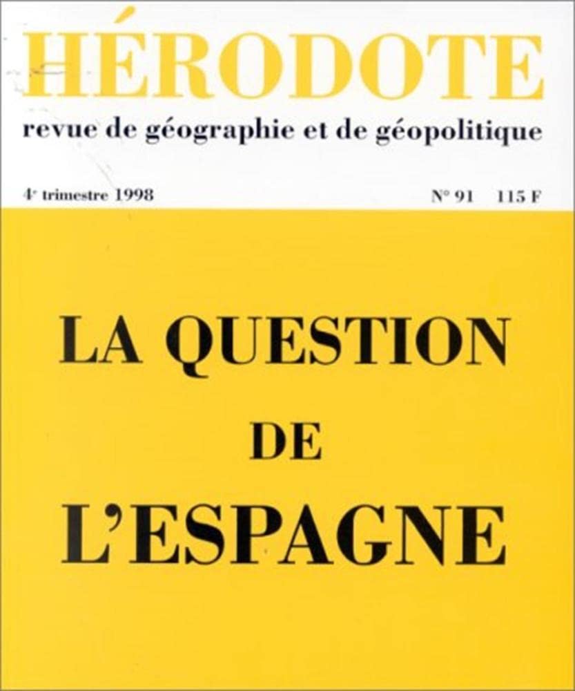Hérodote n° 91 : La question de l'Espagne 9782707129130