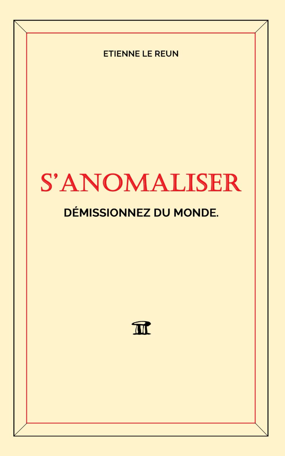 S'Anomaliser: Démissionnez du monde 9782959263200