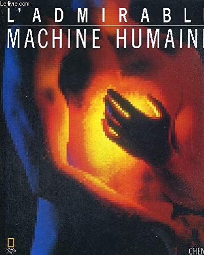 L'admirable machine humaine 9782851084828