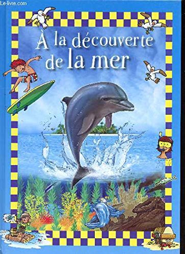 A la découverte de la mer 9789461981400