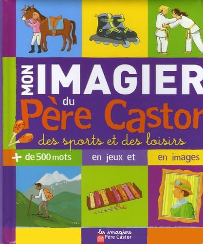Mon imagier du pere castor - des sports et les loisirs 9782081222168