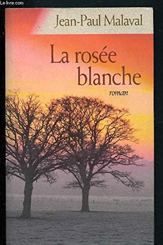La rosée blanche 9782298019568