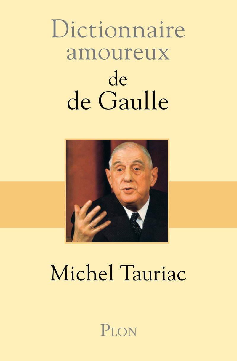 Dictionnaire amoureux de De Gaulle 9782259210409