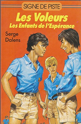 Les voleurs, tome 1: les enfants de l'espérance 9782876540422