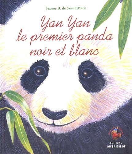 Yan Yan le premier panda noir et blanc 9782913990999