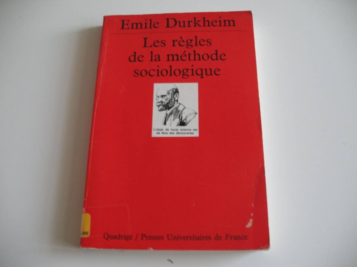 Les Règles de la méthode sociologique 9782130447948