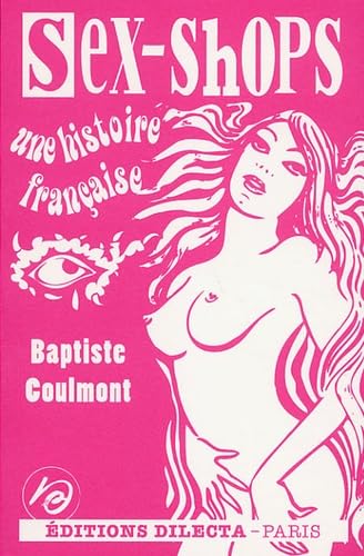 Sex-shops: Une histoire française 9782916275161