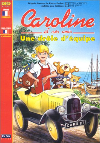 Caroline et ses amis : Une drôle d'équipe 3333297881418
