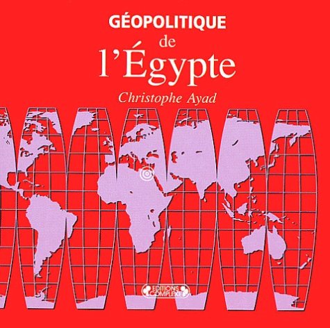 Géopolitique de l'Egypte 9782870277843