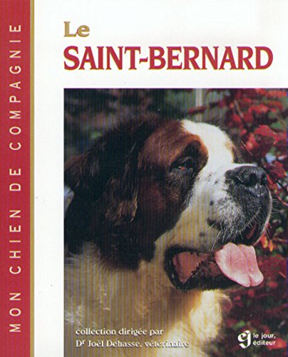 Le Saint-Bernard 9782890446786