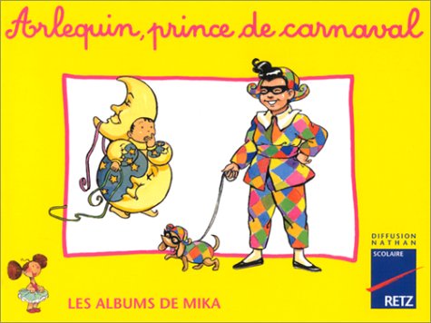 Mika CP album 3 : Arlequin, prince du carnaval 9782096017339