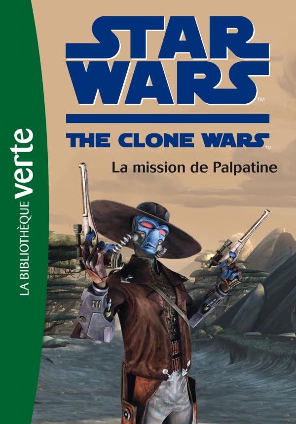 Star Wars Clone Wars 09 - La mission de Palpatine 9782012022966