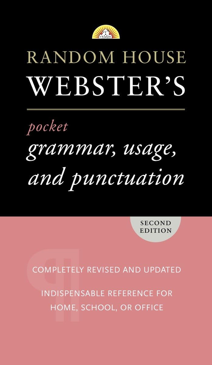 Random House Webster's Pocket Grammar, Usage, and Punctuation: Second Edition 9780375719677