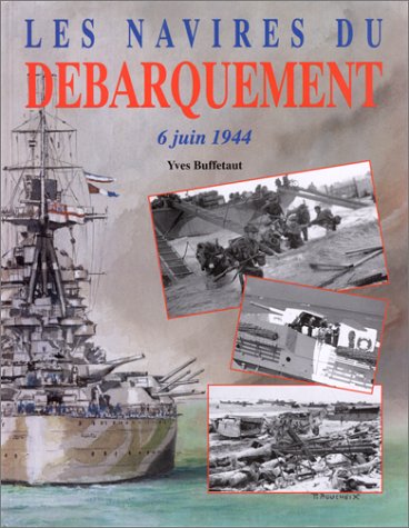 Les navires du debarquement 6 juin 1944 9782909675060