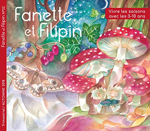 Fanette et Filipin N°22 Automne 9791090755598