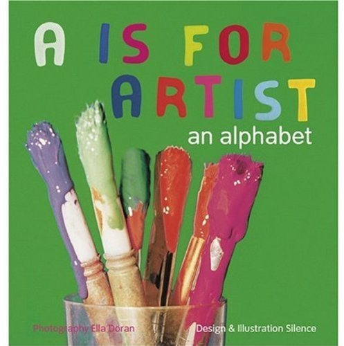 A is for Artist: An Alphabet 9781854375568