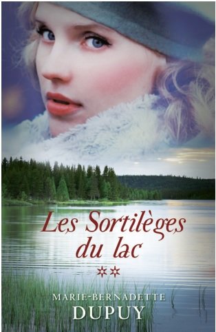 Le Scandale des Eaux Folles Tome 2 - Les Sortileges du Lac 9782298098945