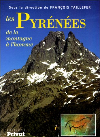 Pyrénées : de la montagne à l'homme 9782708917064