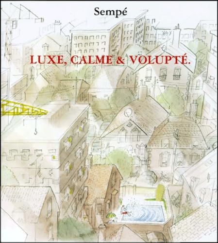 Luxe, calme et volupté 9782207252574