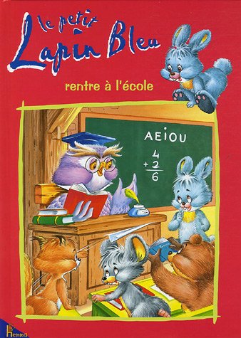 Le petit lapin bleu rentre à l'école 9782800610542