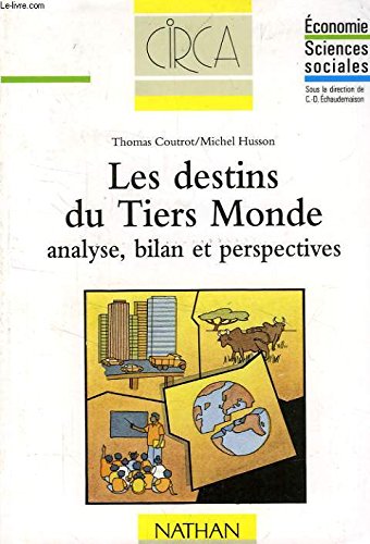 Les Destins Du Tiers Monde : Analyse, Bilan, Perspectives 9782091900872