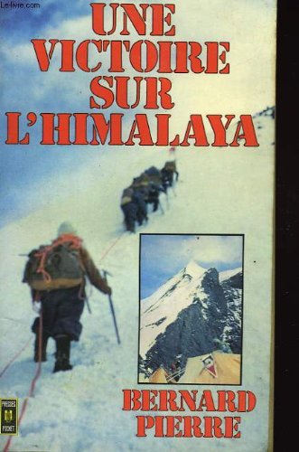 Une Victoire sur l'Himalaya 9782266001069