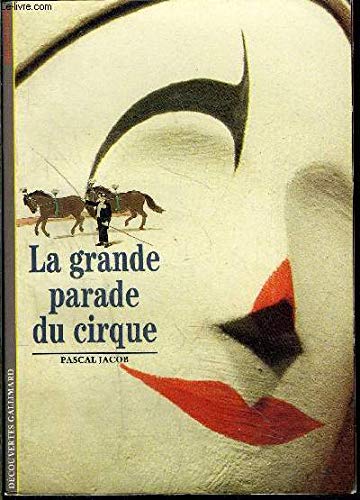 La grande parade du cirque 9782070531578