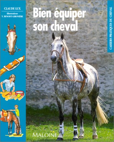 Bien équiper son cheval 9782224021559