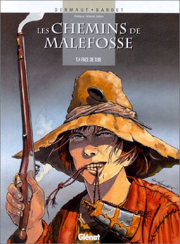 Les Chemins de Malefosse, tome 4 : Face de suie 9782723429092