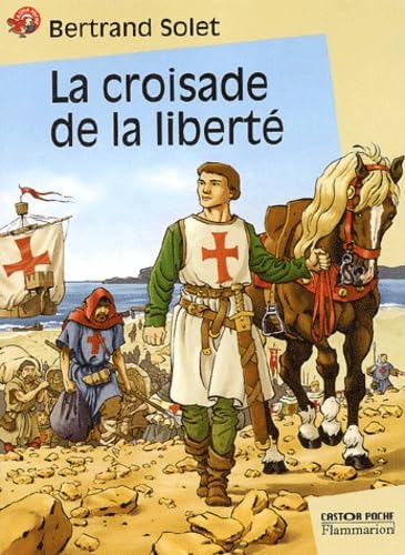 La Croisade de la liberté 9782081611009