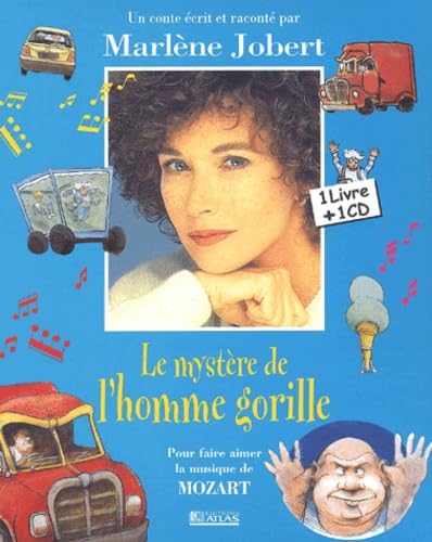 Le mystère de l'homme gorille: Pour faire aimer la musique de Mozart 9782723433648