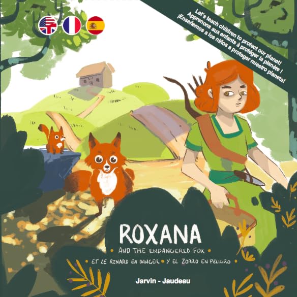 Roxana...Et le renard en danger | And the endangered fox | Y el zorro en peligro (Edition Trilingue ANG-FRA-ESP) 9782955965245